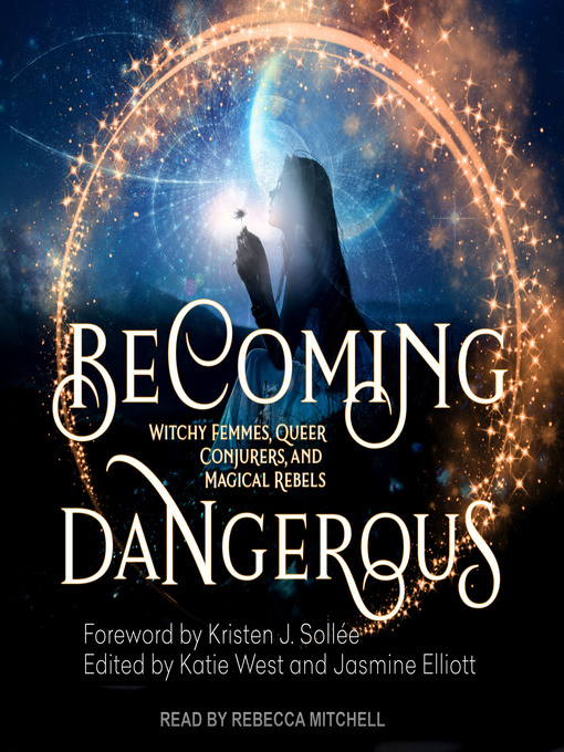 Title details for Becoming Dangerous by Kristen J. Sollee - Available